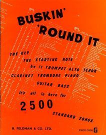 Buskin round it, The key, The starting note, be it trumpet alto tenor clarinet trombone piano guitar or bass for 2500 standard songs.