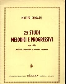 25 Studi Melodici e Progressivi - Op. 60 - Riveduti e Diteggiati da Costas Proakis - For Guitar
