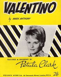 Valentino - Featured and Recorded by Petula Clark - For Piano and Voice with chord symbols