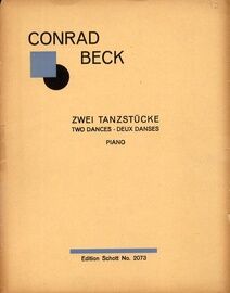 Conrad Beck - Zweit Tanzstucke (Two Dances) - For Piano