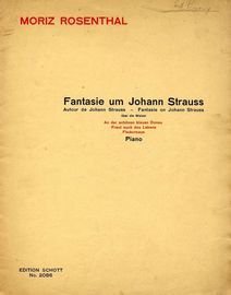 Fantasie on Johann Strauss - On the Waltzes "The Blue Danube, The Bat and Life let us cherish" - Edition No. 2086