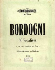 Bordogni - 36 Vocalises - For Mezzo Soprano or Baritone - Edition Peters No. 2252b