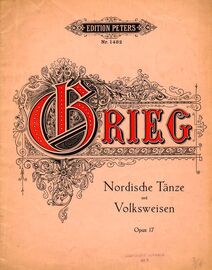 Nordische Tanze und Volksweisen (Norwegian Folk Songs and Dances) - Op.17 - Edition Peters - Nr. 1482