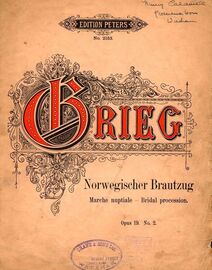 Norwegian Bridal Procession march (Norwegischer Brautzug) - Op. 19 - No. 2 - Edition Peters No. 2153
