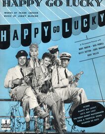 Happy go Lucky - Featuring Mary Martin, Dick Powell, Betty Hutton, Eddie Bracken and Rudy Vallee in Happy Go Lucky