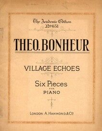 Bonheur - Village Echoes - Six Pieces for Piano - The Academic Edition No. 651