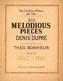 Favourite Pieces by Denis Dupré - Boox IX - Six Melodious Pieces - The Academic Edition No. 701