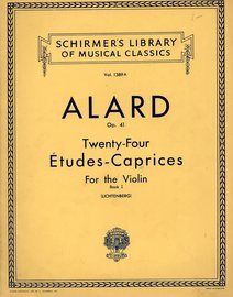 Alard - Op. 41 - Twenty-Four Études-Caprices for the Violin - Book I - Schirmer's Library of Musical Classics - Vol. 1389a