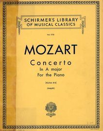 Mozart - Concerto in A Major for the Piano - Two Piano Score - Schirmers Library of Musical Classics, Vol. 1731