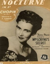 Nocturne in E flat - Op. 9 No. 2 - Theme Music from the Film "Mrs Loring's Secret" - Featuring Teresa Wright