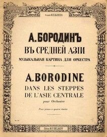 A. Borodine - Dans Les Steppes de L'Asie Centrale Pour Orchestre - Reduction for Piano and four hands