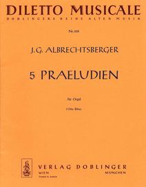 5 Praeludien - fur Orgel - Diletto Musicale Doblingers Reihe Alter Musik No. 658