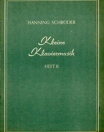 Hanning Schroder - Kleine Klaviermusik - Heft II