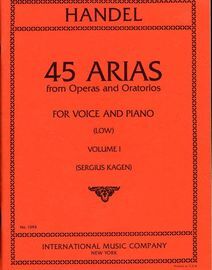Handel - 45 Arias from Operas and Oratorios - For Low Voice and Piano - Volume 1 - International Music Company Edition No. 1694