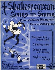 4 Shakespearean Songs in Swing - from "New Faces" an Eric Maschwitz Revue presented by Archie Parnell and Jack Davies