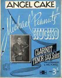 Angel Cake - For B flat Clarinet or Tenor Saxophone with Piano Accompaniment - Featuring Michael "Peanuts" Hucko