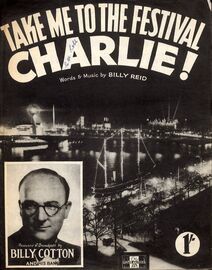 Take Me To The Festival Charlie - Song Featuring Billy Cotton