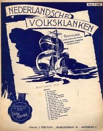 Nederlandsche Volksklanken - Potpourri voor Zang en Piano, van de Meest Bekende Volksliedjes - Dutch Popular Songs