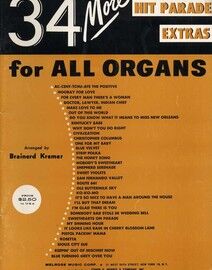 34 More Hit Parade Extras for All Organs