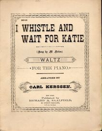 I Whistle and Wait for Katie - Waltz - For the Piano