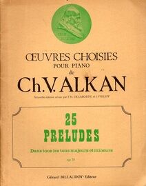 Alkan - 25 Preludes in Major and Minor Keys (Op. 31) - Oeuvres Choisies pour Piano