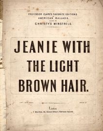 Jeanie with the Light Brown Hair  - Song from Professor Clare's favorite Editions of American Ballads - In the key of F major