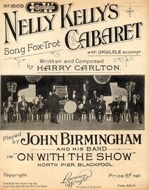 Nelly Kelly's Cabaret - Song Fox Trot - Featuring John Birmingham and his Band in "On With The Show" North Pier Blackpool