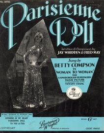 Parisienne Doll - Song From "Woman to Woman" The Gainsborough Burlington Talkie Picture in Conjunction with Tiffany Stahl - Featuring Betty Compson