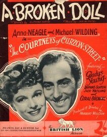 A Broken Doll -  from "The Courtneys of Curzon Street" Featuring Anna Neagle, Michael Wilding