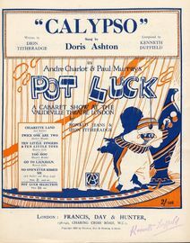Calypso - Sung by Doris Ashton in Andre Charlot and Paul Murray's Cabaret Show "Pot Luck" at the Vaudeville Theatre, London - For Voice and Piano