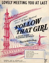 Lovely meeting you at last - Song from the musical "Follow that Girl"