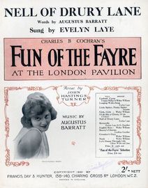 Nell of Drury Lane - Sung by Evelyn Laye in Charles B. Cochran's "Fun of the Fayre" at the London Pavillion - For Piano and Voice