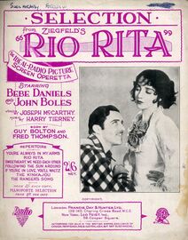Rio Rita, Piano Selection, on melodies by Harry Tierney, Featuring Bebe Daniels and John Boles