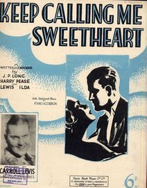 Keep Calling Me Sweetheart - Featuring Carroll Levis