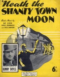 Neath the shanty town moon