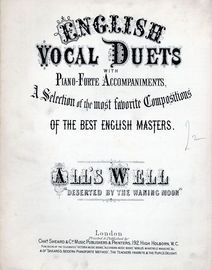 All's Well "Deserted by the Waning Hour" - English Vocal Duets with Pianoforte accompaniments - Musical Bouquet No.'s 1363 and 1364