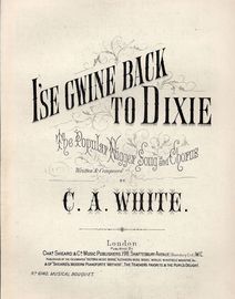 I'se Gwine Back to Dixie - The Popular Nigger Song and Chorus - Musical Bouquet No. 6140