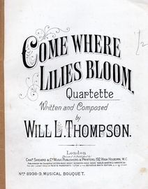 Come Where Lilies Bloom - Quartette - Musical Bouquet No. 8998 & 8999