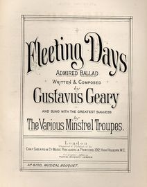 Fleeting Days - Admired Ballad - Sung with the Greatest Success by The various Minstrel Troupes - Musical Bouquet No. 8100