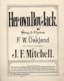 Her Own Boy Jack - Song & Chorus - Sung By F. W. Oakland