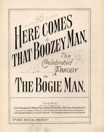 Here Comes That Boozey Man - The Celebrated Parody On The Bogie Man - Song
