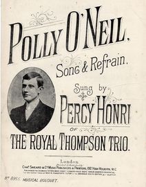 Poll O' Neil - Song and Refrain - As Sung by Percy Horn of the Royal Thompson Trio - Musical Bouquet Edition No. 8955