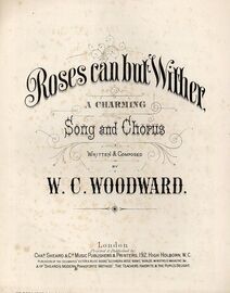 Roses Can But Wither - A Charming Song and Chorus