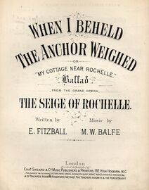 When I Beheld the Anchor Weighed or "My Cottage Near Rochelle - Ballad