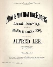 Now Is Not That Like Roger? - Admired Comic Song - Musical Bouquet Edition No.'s 4966 & 4967