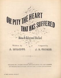 Oh! Pity The Heart That Suffered - New & Admired Ballad