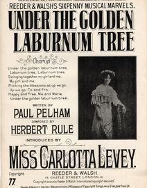 Under the Golden Laburnum Tree - As introduced by Miss Carlotta Levey - Reeder & Walsh's Sixpenny Musical Marvels Edition No. 77