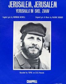 Jerusalem, Jerusalem (Yerushal'im Shel zahav) - Recorded by Topol on C.B.S. Records