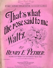 That's What the rose said to me - Waltz for Piano Solo - Francis, Day and Hunter Sixpenny Popular Edition No. 887