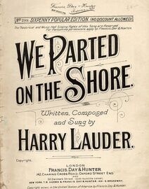 We Parted on the Shore - Song Sung by Harry Lauder - No. 299 Sixpenny Popular Edition